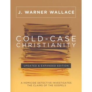 Cold-Case Christianity: A Homicide Detective Investigates the Claims of the Gospels (Updated & Expanded Edition) (J. Warner Wallace), Paperback