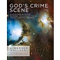 God's Crime Scene: A Cold-case Detective Examines the Evidence for a Divinely Created Universe (J. Warner Wallace), Paperbackl