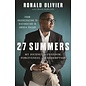 27 Summers: My Journey to Freedom, Forgiveness, and Redemption (Ronald Olivier), Hardcover