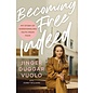 Becoming Free Indeed: My Story of Disentangling Faith from Fear (Jinger Duggar Vuolo & Corey Williams), Paperback
