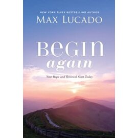 COMING SOME DAY Begin Again: Your Hope and Renewal Start Today (Max Lucado), Paperback