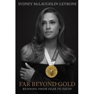 Far Beyond Gold: Running from Fear to Faith (Sydney McLaughlin-Levrone), Hardcover