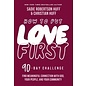 COMING SEPTEMBER 2023  How to Put Love First: Find Meaningful Connection with God, Your People, and Your Community (A 90-Day Challenge) (Sadie Robertson Huff, & Christian Huff), Hardcover