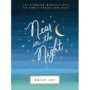 Near in the Night: 100 Evening Meditations on God's Peace and Rest (Emily Ley), Hardcover
