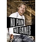No Pain, No Gaines: The Good Stuff Doesn't Come Easy (Chip Gaines), Paperback