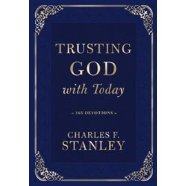Trusting God with Today: 365 Devotions (Charles F. Stanley), Hardcover
