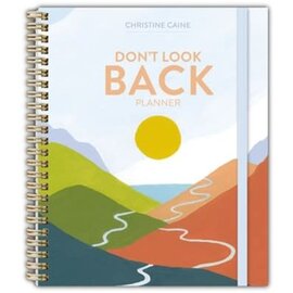 Don't Look Back Planner (Christine Caine), Hardcover