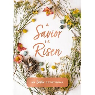 A Savior is Risen: An Easter Devotional, Hardcover