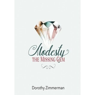 Modesty: The Missing Gem (Dorothy Zimmerman), Paperback