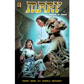 Mary: Mother of Jesus (Comic Book)
