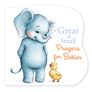 Great and Small Prayers for Babies, Board Book