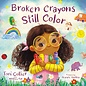 Broken Crayons Still Color (Toni Collier, Whitney Bak), Hardcover