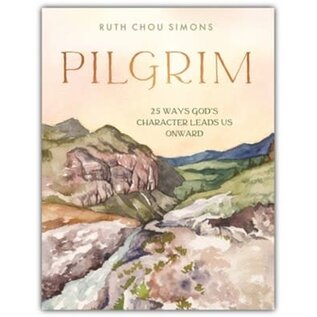 Pilgrim: 25 Ways God's Character Leads Us Onward (Ruth Chou Simons), Hardcover