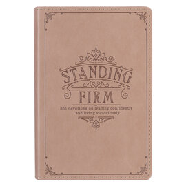 Standing Firm: 365 devotions on leading confidently and living victoriously, Tan Faux Leather
