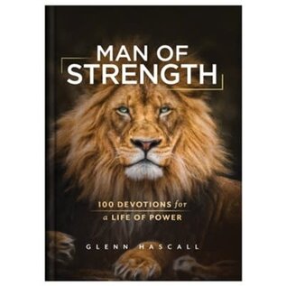 Man of Strength: 100 Devotions for a Life of Power (Glenn Hascall), Hardcover