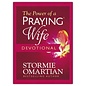 The Power of a Praying Wife Devotional (Stormie Omartian), Hardcover