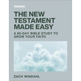 The New Testament Made Easy: A 60-Day Bible Study to Grow Your Faith (Zach Windahl), Paperback