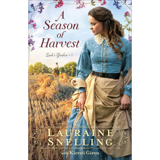 Leah's Garden #4: A Season of Harvest (Lauraine Snelling, Kiersti Giron), Paperback