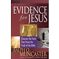 Evidence for Jesus: Discover the Facts That Prove the Truth of the Bible (Ralph O. Muncaster), Paperback