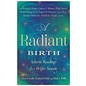 A Radiant Birth: Advent Readings for a Bright Season, Hardcover
