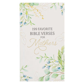 199 Favorite Bible Verses for Mothers, Paperback