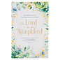 The Lord is My Shepherd: 366 Reflections on God's Goodness and Grace, Paperback