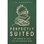 Perfectly Suited: The Armor of God for the Anxious Mind (J. D. Peabody), Paperback