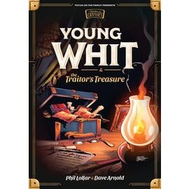 Young Whit #1: Young Whit and the Traitor's Treasure (Phil Lollar, Dave Arnold), Hardcover