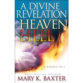 A Divine Revelation of Heaven & Hell (Mary K. Baxter), Paperback
