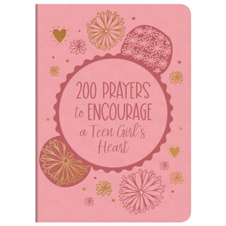 200 Prayers to Encourage a Teen Girl's Heart (Hilary Bernstein), Paperback