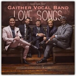 CD - Love Songs (Gaither Vocal Band)