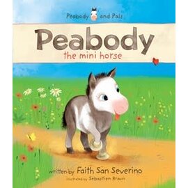 Peabody the Mini Horse (Faith San Severino), Hardcover