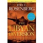 The Libyan Diversion (Joel C. Rosenberg), Paperback