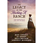 The Legacy of the Rocking K Ranch: Four Generations of Love, Loss, and Grace (Mary Connealy, D. J. Gudger,  Becca Whitham, Kimberley Woodhouse), Paperback