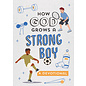 How God Grows a Strong Boy: A Devotional (Elijah Adkins), Paperback