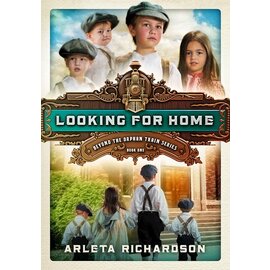 Beyond the Orphan Train #1: Looking For Home