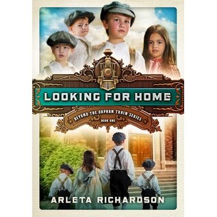 Beyond the Orphan Train #1: Looking For Home
