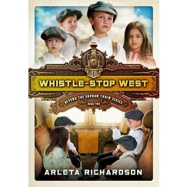 Beyond The Orphan Train #2: Whistle-Stop West