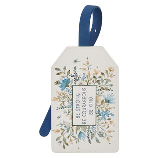 Luggage Tag - Be Strong Be Courageous