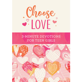 Choose Love: 3-Minute Devotions for Teen Girls (Carey Scott), Paperback