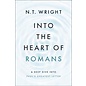 Into the Heart of Romans: A Deep Dive into Paul's Greatest Letter (N.T. Wright), Hardcover
