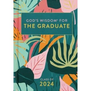 God's Wisdom for the Graduate: Class of 2024 (NKJV) -Botanical