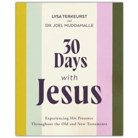 30 Days with Jesus: Experiencing His Presence Throughout the Old and New Testaments (Lysa TerKeurst & Dr. Joel Muddamalle), Paperback