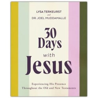 30 Days with Jesus: Experiencing His Presence Throughout the Old and New Testaments (Lysa TerKeurst & Dr. Joel Muddamalle), Paperback