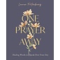 One Prayer Away: Healing Words to Speak Over Your Day for Women