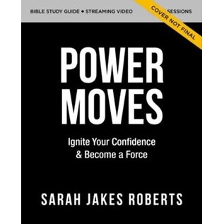 COMING JULY 2024 Power Moves: Ignite Your Confidence & Become a Force Bible Study Guide plus Streaming Video (Sarah Jakes Roberts), Paperback