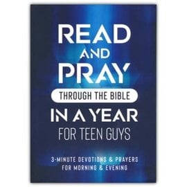 Read & Pray through the Bible in a Year for Teen Guys: 3-Minute Devotions & Prayers for Morning & Evening, Paperback