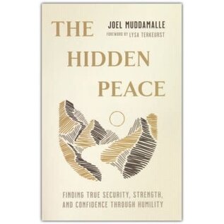 The Hidden Peace: Finding True Security, Strength, and Confidence Through Humility (Joel Muddamalle), Paperback