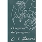 El regreso del peregrino: Una alegoria en defensa del cristianismo, la razon y el romanticismo (Pilgrim's Regress: An allegorical apology for Christianity, Reason and Romanticism) (C.S. Lewis), Paperback