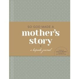 So God Made a Mother's Story: A Keepsake Journal (Leslie Means), Hardcover